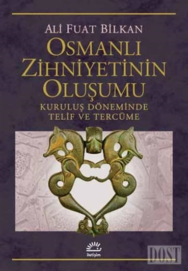 Osmanlı Zihniyetinin Oluşumu